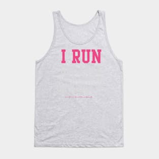 I Run Because I Love Chocolate Funny Running Exercise Shirt Tank Top